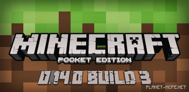 Скачать Minecraft PE 0.14.0 Build 3