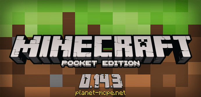 Скачать Minecraft PE 0.14.3